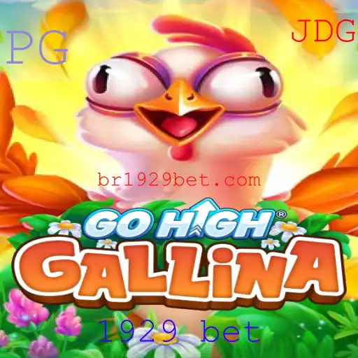 Descubra Tudo Sobre GoHighGallina: O Jogo que Está Revolucionando as Apostas com 1929 Bet